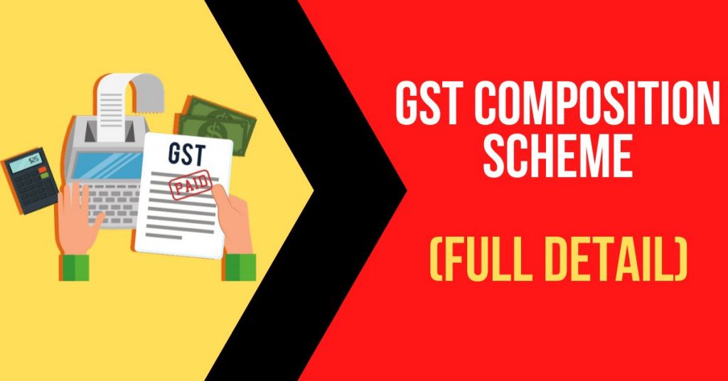 GST Composition Scheme full details